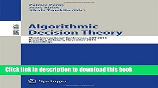 Books Algorithmic Decision Theory: Third International Conference, ADT 2013, Bruxelles, Belgium,