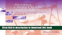 [Read PDF] Alcohol, Other Drugs and Addictions: A Professional Development Manual for Social Work
