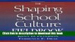 Ebook The Shaping School Culture Fieldbook (Jossey-Bass Education Series) Full Online