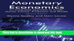 Ebook Monetary Economics: An Integrated Approach to Credit, Money, Income, Production and Wealth