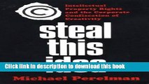 Ebook Steal This Idea: Intellectual Property Rights and the Corporate Confiscation of Creativity