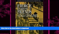 FREE DOWNLOAD  Fierce Legion of Friends: A History of Human Rights Campaigns and Campaigners
