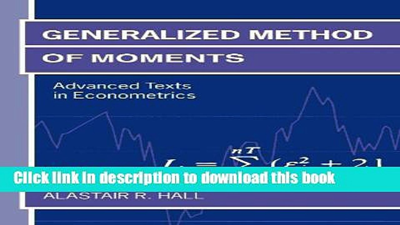 [PDF] Generalized Method of Moments (Advanced Texts in Econometrics)  Read Online