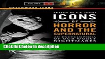 Ebook Icons of Horror and the Supernatural [2 volumes]: An Encyclopedia of Our Worst Nightmares