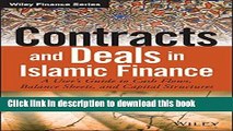 Books Contracts and Deals in Islamic Finance: A UserÃ‚s Guide to Cash Flows, Balance Sheets, and
