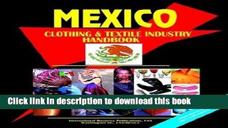 [Download] Mexico Clothing and Textile Industry Handbook Free Books