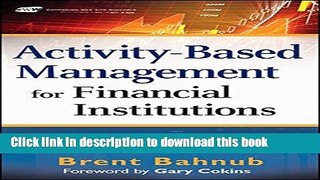 Ebook Activity-Based Management for Financial Institutions: Driving Bottom-Line Results Full Online