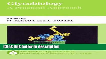 Ebook Glycobiology: A Practical Approach (Practical Approach Series) Free Online