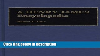 Ebook A Henry James Encyclopedia (Media and Society) Free Online