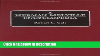 Books A Herman Melville Encyclopedia: Full Online