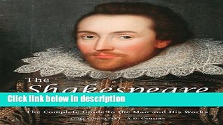 Books The Shakespeare Encyclopedia: The Complete Guide to the Man and His Works Free Online