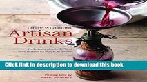 Ebook Artisan Drinks: Delicious alcoholic and soft drinks to make at home Free Online