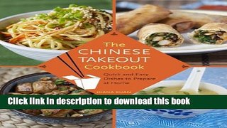 Ebook The Chinese Takeout Cookbook: Quick and Easy Dishes to Prepare at Home Full Online