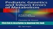 Download  Pediatric Genetics and Inborn Errors of Metabolism: A Practically Painless Review  Free