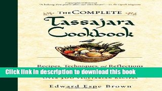 Ebook The Complete Tassajara Cookbook: Recipes, Techniques, and Reflections from the Famed Zen