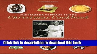 Ebook The Martha Stewart Living Christmas Cookbook Full Online