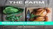 Books The Farm: Rustic Recipes for a Year of Incredible Food Free Download