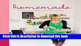 Ebook Homemade: Irresistible Homemade Recipes for Every Occasion Free Online
