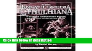 Books Encyclopedia Cthulhiana: A Guide to Lovecraftian Horror (Call of Cthulhu Fiction Series)