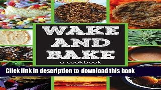 Ebook Wake   Bake: a cookbook Free Online