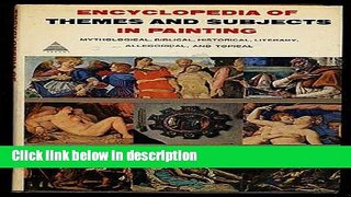 Ebook Encyclopedia of Themes and Subjects in Painting: Mythological, Biblical, Historical,