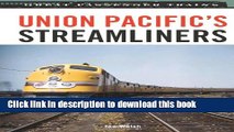 Download  Union Pacific s Streamliners (Great Passenger Trains)  Online