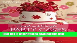 Ebook Sweet And Simple Party Cakes Free Download