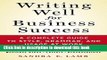 Ebook Writing Well for Business Success: A Complete Guide to Style, Grammar, and Usage at Work