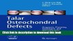 Ebook Talar Osteochondral Defects: Diagnosis, Planning, Treatment, and Rehabilitation Free Download