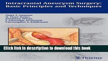 Ebook Intracranial Aneurysm Surgery: Basic Principles and Techniques Full Online