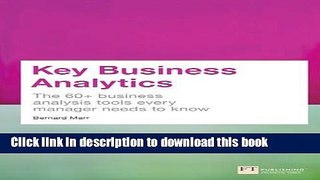 Ebook Key Business Analytics: The 60+ tools every manager needs to turn data into insights: -