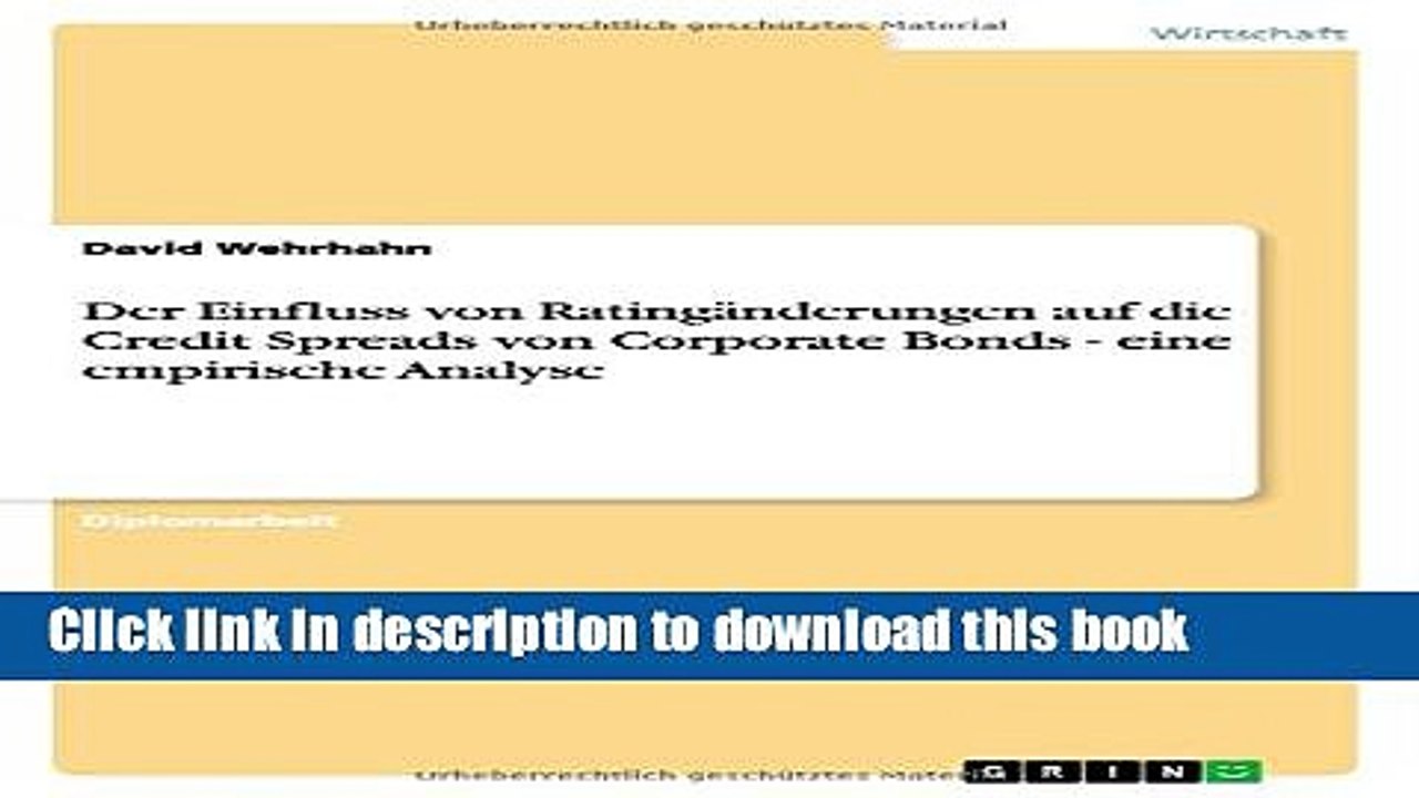 [Read  e-Book PDF] Der Einfluss Von Ratinganderungen Auf Die Credit Spreads Von Corporate Bonds