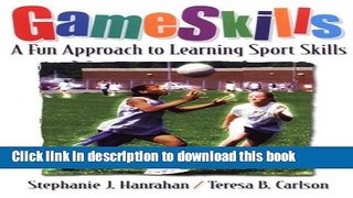 Books Game Skills : A Fun Approach to Learning Sport Skills Full Online