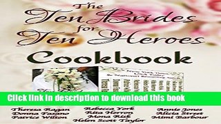 Ebook The Ten Brides for Ten Heroes Cookbook Free Online
