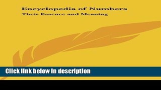 Ebook Encyclopedia of Numbers: Their Essence and Meaning Free Online
