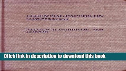 [PDF] Essential Papers on Narcissism (Essential Papers in Psychoanalysis) Read Full Ebook