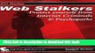 Ebook Web Stalkers: Protect Yourself from Internet Criminals   Psychopaths Full Online