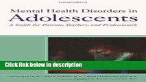 Books Mental Health Disorders in Adolescents: A Guide for Parents, Teachers, and Professionals