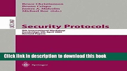 Ebook Security Protocols: 9th International Workshop, Cambridge, UK, April 25-27, 2001 Revised