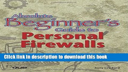 Скачать видео: Ebook Absolute Beginner s Guide to Personal Firewalls Free Online