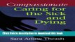 Ebook Compassionate Caring for the Sick and Dying Free Online