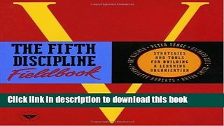 Ebook The Fifth Discipline Fieldbook: Strategies and Tools for Building a Learning Organization