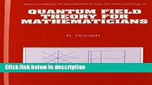 Ebook Quantum Field Theory for Mathematicians (Encyclopedia of Mathematics and its Applications)