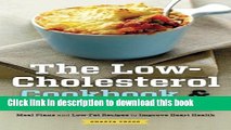 Ebook Low Cholesterol Cookbook   Health Plan: Meal Plans and Low-Fat Recipes to Improve Heart