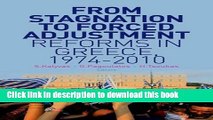[Download] From Stagnation to Forced Adjustment: Reforms in Greece, 1974-2010 Free Books