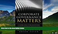 READ FREE FULL  Corporate Governance Matters: A Closer Look at Organizational Choices and Their