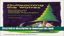 PDF  Outlearning the Wolves : Surviving and Thriving in a Learning Organization, Second Edition