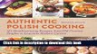 Books Authentic Polish Cooking: 150 Mouthwatering Recipes, from Old-Country Staples to Exquisite
