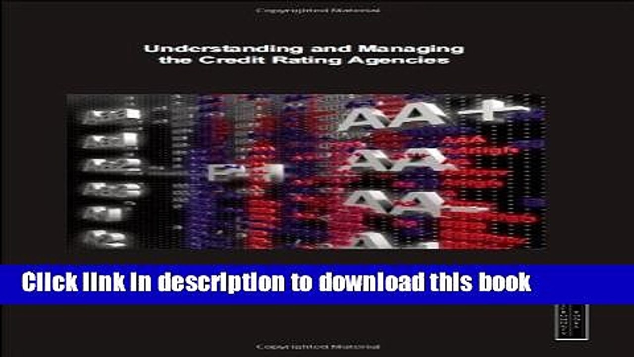 [Read  e-Book PDF] Understanding and Managing the Credit Rating Agencies by Roger Nye