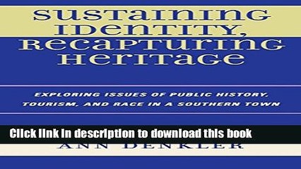 Books Sustaining Identity, Recapturing Heritage: Exploring Issues of Public History, Tourism, and